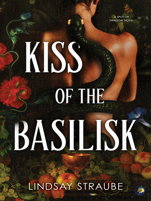 Title details for Kiss of the Basilisk by Lindsay Straube - Available